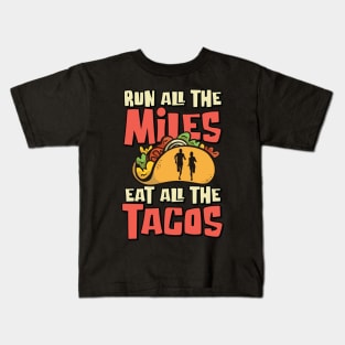 Run All The Miles Eat All The Tacos Funny Running Kids T-Shirt